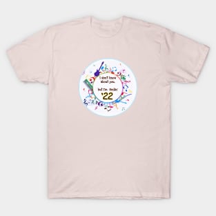 Feelin’ 2022 T-Shirt